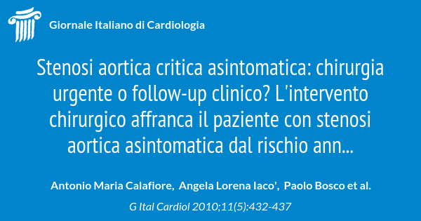 Stenosi Aortica Critica Asintomatica Chirurgia Urgente O Follow Up